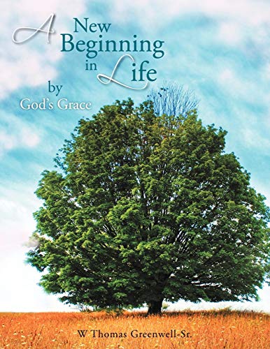 A New Beginning in Life By God's Grace