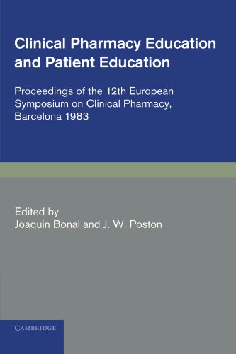 Joaquin Bonal Clinical Pharmacy And Patient Education, Proceedings Of The 12th European Symposium On Clinical Pharmacy, Barcelona 1983 (Progress In Clinical