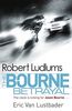 Robert Ludlum's The Bourne Betrayal (JASON BOURNE)