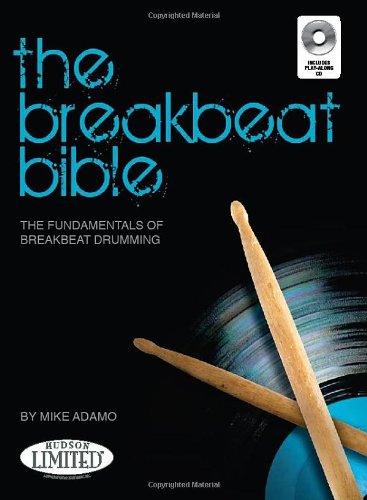 Various Michael Adamo The Breakbeat Bible Drums Book