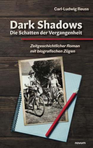 Dark Shadows – Die Schatten der Vergangenheit: Zeitgeschichtlicher Roman mit biografischen Zügen