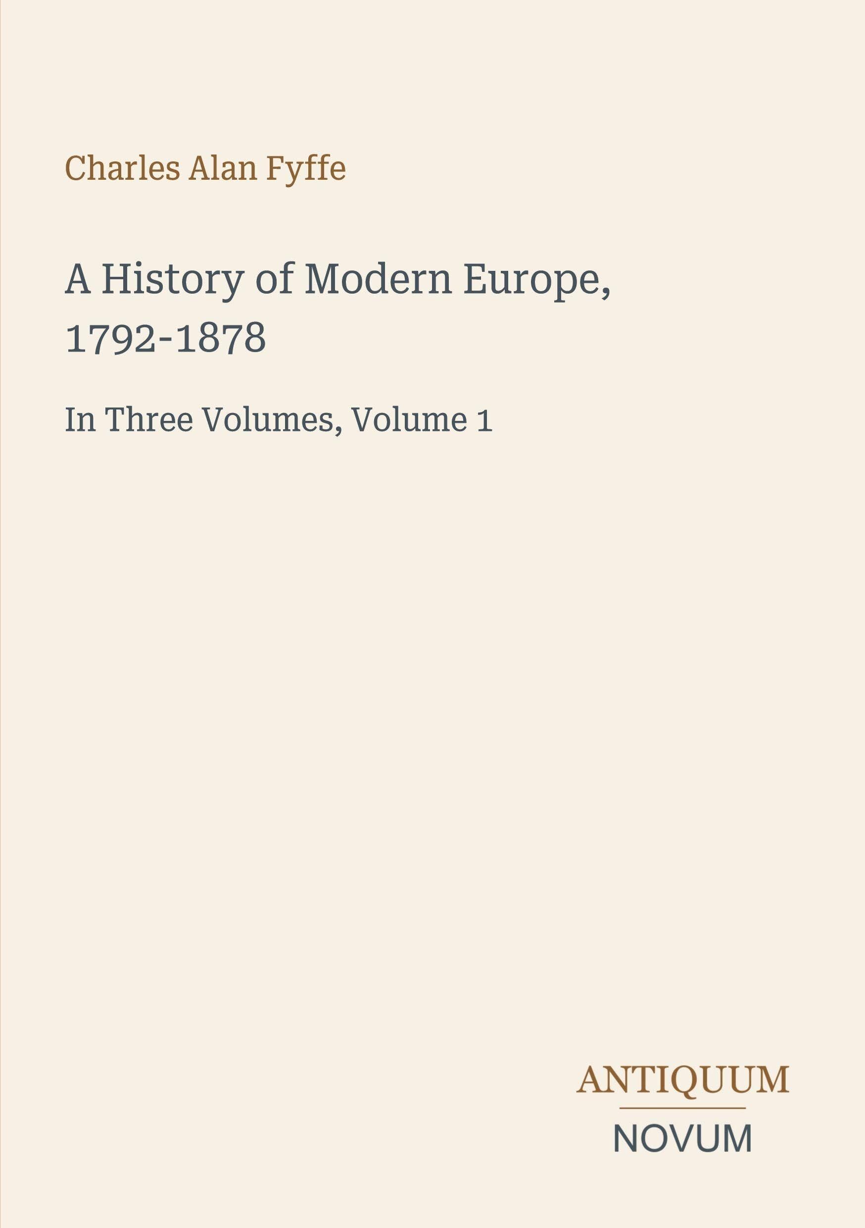 A History of Modern Europe, 1792-1878