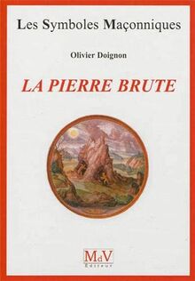 La pierre brute