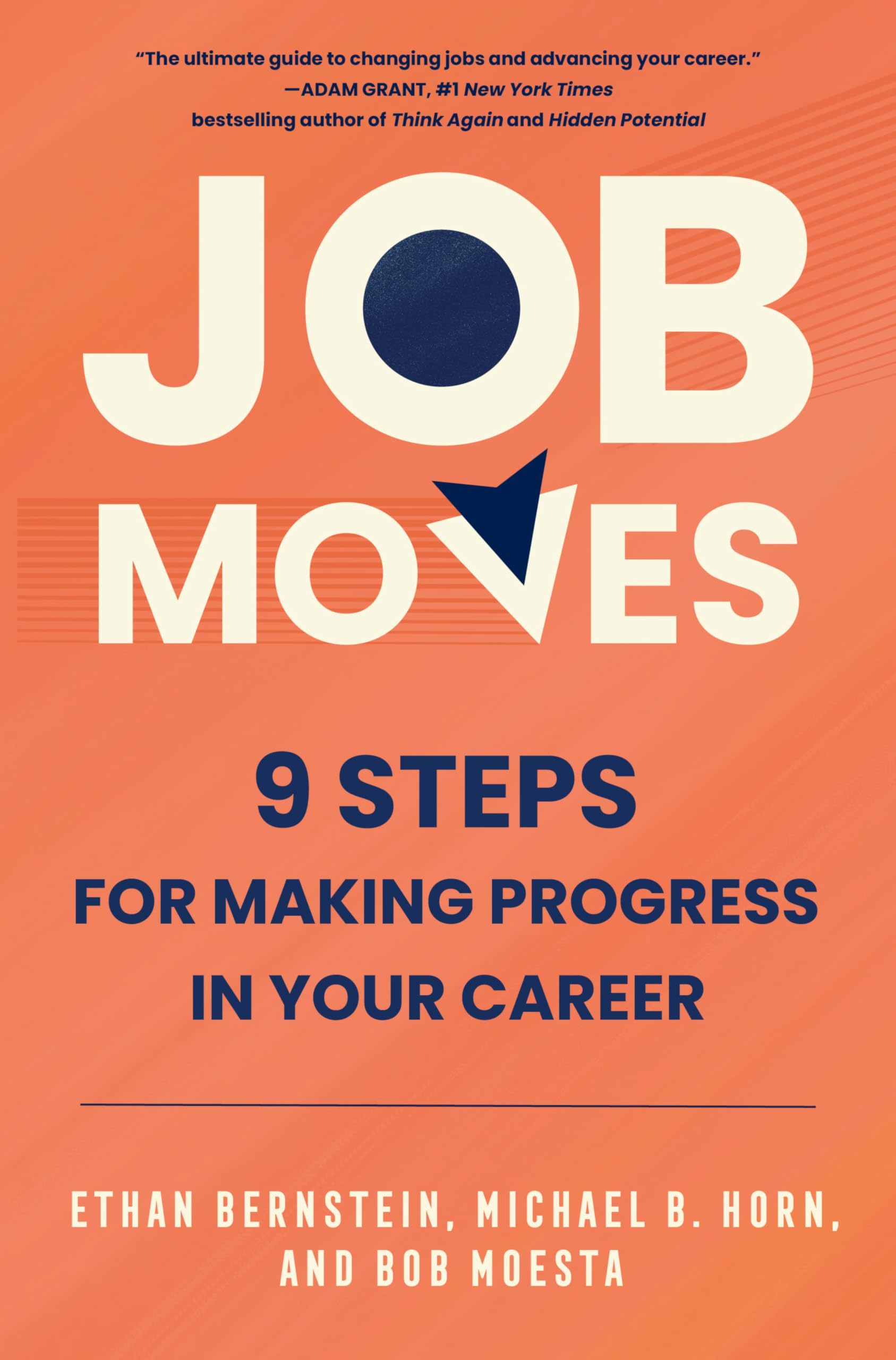 Ethan Bernstein Job Moves, 9 Steps For Making Progress In Your Career