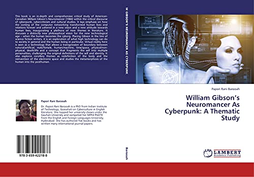 William Gibson's Neuromancer As Cyberpunk: A Thematic Study