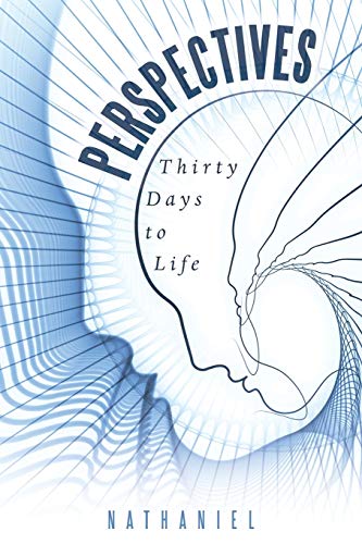 Perspectives: Thirty Days to Life