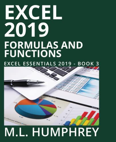 Excel 2019 Formulas & Functions (Excel Essentials 2019, Band 3)
