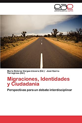 Migraciones, Identidades y Ciudadanía: Perspectivas para un debate interdisciplinar