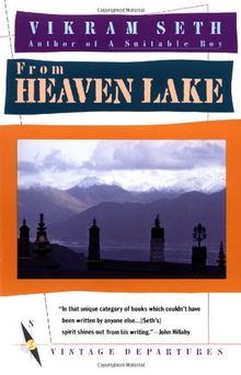 From Heaven Lake: Travels Through Sinkiang and Tibet (Vintage Departures)