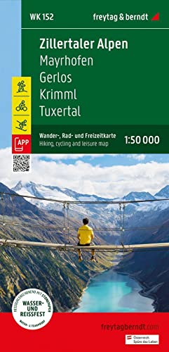 Zillertaler Alpen, Wander-, Rad- Und Freizeitkarte 1, 50.000, Freytag & Berndt, Wk 152, Mayrhofen - Gerlos - Krimml - Tuxertal, Mit App, Wasserfest