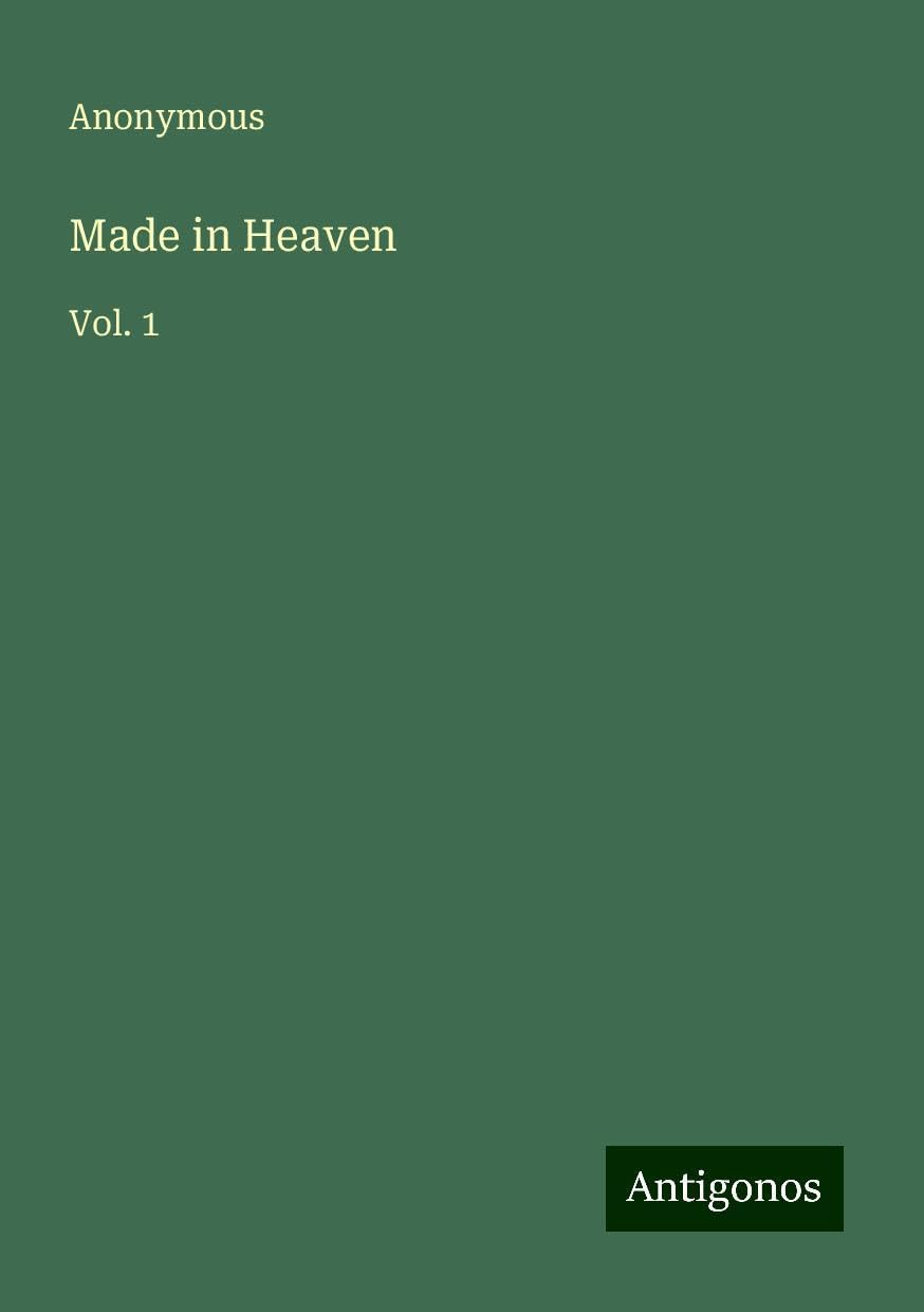Made in Heaven: Vol. 1