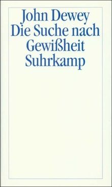 Die Suche nach Gewißheit: Eine Untersuchung des Verhältnisses von Erkenntnis und Handeln
