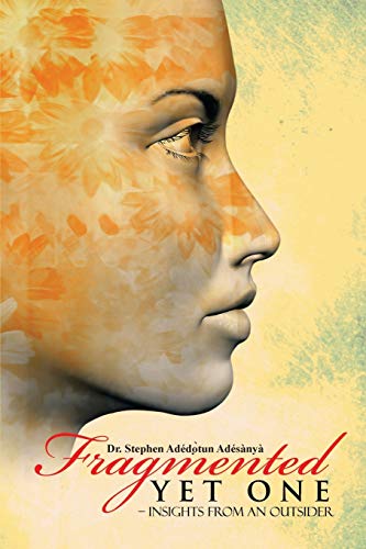 Fragmented Yet One: - Insights from an outsider