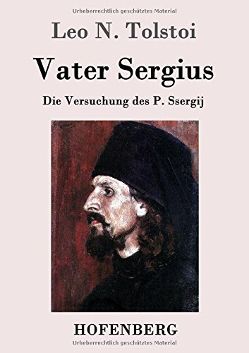 Vater Sergius: Die Versuchung des P. Ssergij