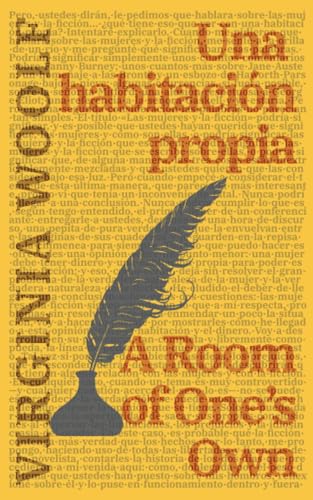 Una habitación propia - A Room of One’s Own: Texto paralelo bilingüe - Bilingual edition: Inglés - Español / English - Spanish