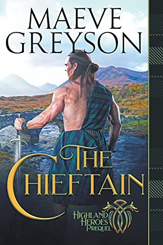 The Chieftain (Highland Heroes Prequel, Band 1)