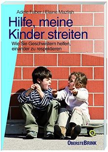 Hilfe, meine Kinder streiten: Wie Sie Geschwistern helfen, einander zu respektieren