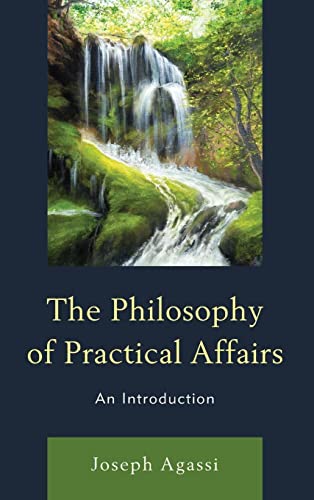 The Philosophy of Practical Affairs: An Introduction (Philosophical Practice)