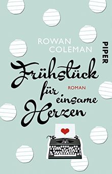 Frühstück für einsame Herzen: Roman