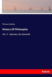 History Of Philosophy: Vol. 3 - Epicurus, By Gassendi