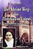 Lejeune, R: «Der kleine Weg» der Theresia von Lisieux