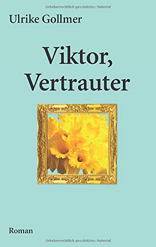 Viktor, Vertrauter