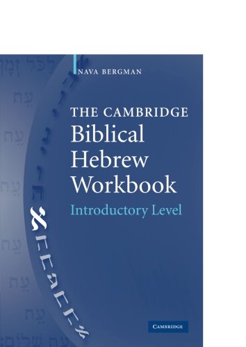 The Cambridge Biblical Hebrew Workbook: Introductory Level