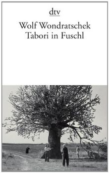 Tabori in Fuschl: Kleine Zyklen. Tabori in Fuschl. Das Mädchen und der Messerwerfer. Orpheus in der Sonne. Abschiedsstücke Gedichte