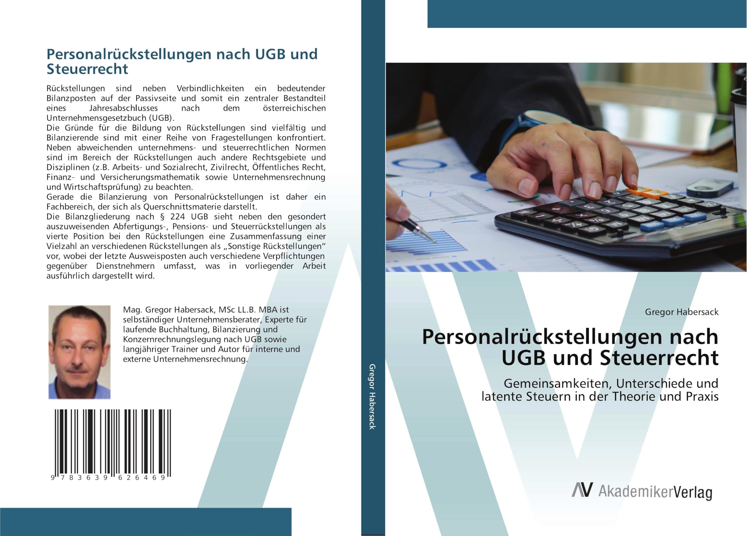 Personalrückstellungen nach UGB und Steuerrecht: Gemeinsamkeiten, Unterschiede undlatente Steuern in der Theorie und Praxis