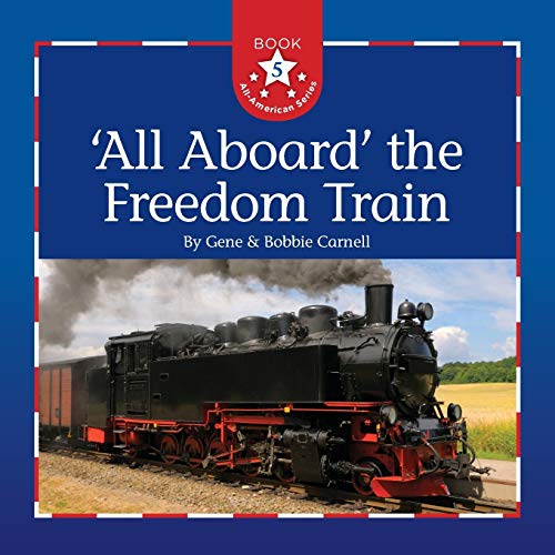 All Aboard the Freedom Train (All-American, Band 5)