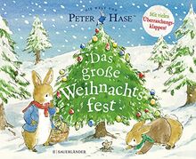 Peter Hase Das große Weihnachtsfest: Klappenbuch mit Weihnachtsgeschichte zur Adventszeit für Kinder ab 3 Jahre │ Kinderbuch Klassiker für die Weihnachtszeit (schönes Weihnachtsgeschenk)