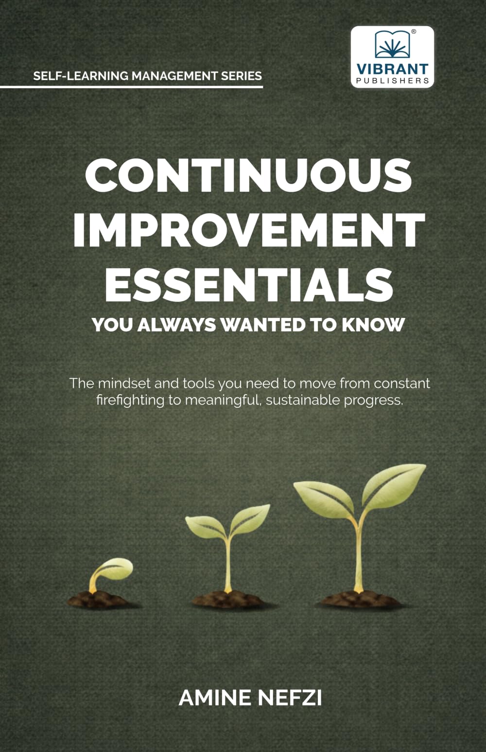 Continuous Improvement Essentials You Always Wanted to Know