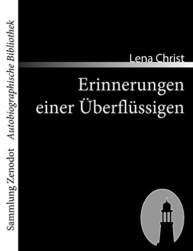 Erinnerungen einer Überflüssigen (Sammlung Zenodot utobiographische Bibliothek)