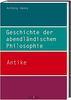 Geschichte der abendländischen Philosophie: Antike (Band I)