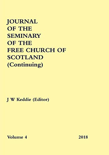 Journal of the Seminary of the Free Church of Scotland (Continuing)