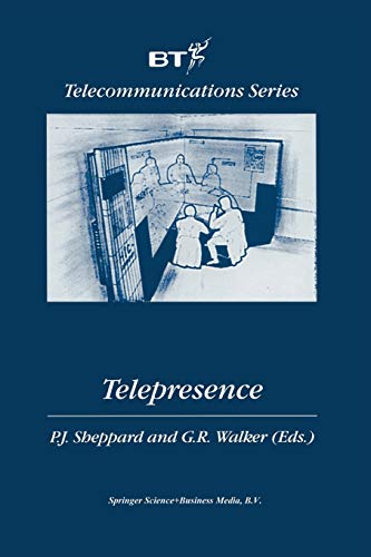 Telepresence (BT Telecommunications Series) (BT Telecommunications Series, 16, Band 16)