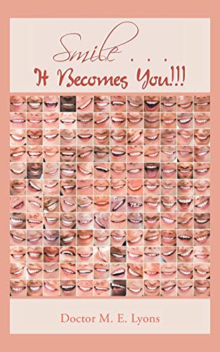 Smile . . . It Becomes You!!!