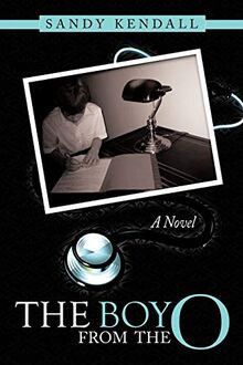 The Boy from the O: A Novel