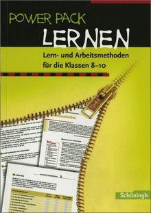 Power Pack Lernen: Lern- und Arbeitsmethoden für die Klassen 8 - 10