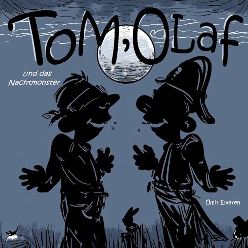 Tom, Olaf und das Nachtmonster: ümit comics