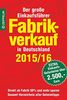 Fabrikverkauf in Deutschland - 2015/16: Der große Einkaufsführer mit Einkaufsgutscheinen im Wert von über 2.500,- Euro