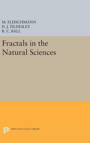 Ball, R. C. Fractals In The Natural Sciences (Princeton Legacy Library)