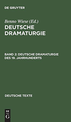Deutsche Dramaturgie des 19. Jahrhunderts (Deutsche Texte, Band 10)