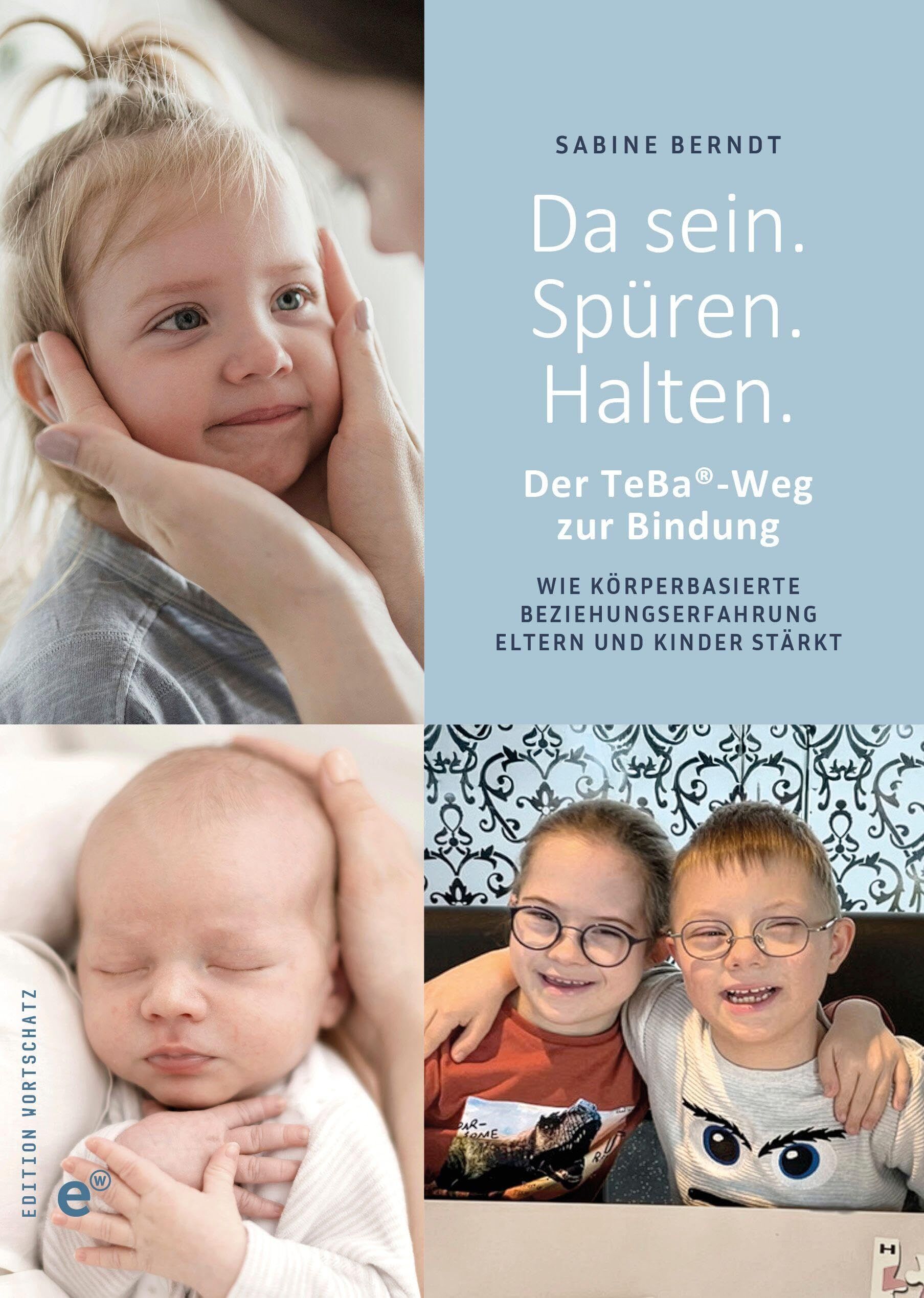 Da sein. Spüren. Halten.