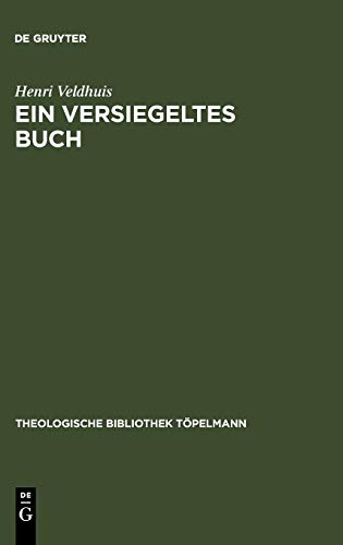 Ein versiegeltes Buch: Der Naturbegriff in der Theologie J. G. Hamanns (1730-1788) (Theologische Bibliothek Töpelmann, 65, Band 65)