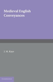 Medieval English Conveyances (Cambridge Studies in English Legal History)