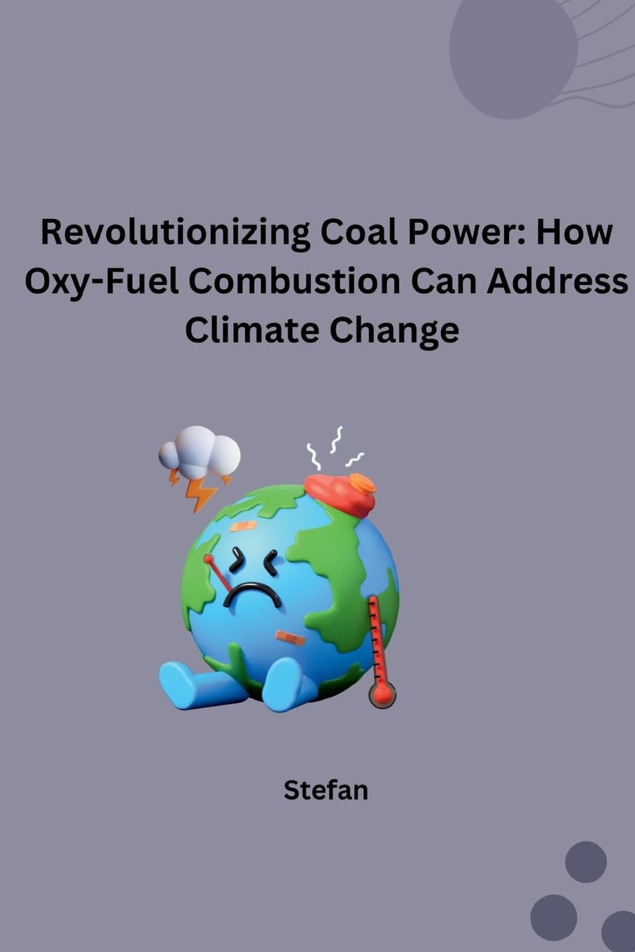 Revolutionizing Coal Power: How Oxy-Fuel Combustion Can Address Climate Change: DE
