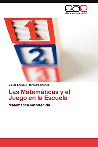 Las Matemáticas y el Juego en la Escuela: Matemática entretenida