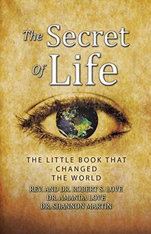 The Secret Of Life: The Little Book That Changed The World