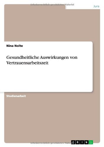 Gesundheitliche Auswirkungen von Vertrauensarbeitszeit